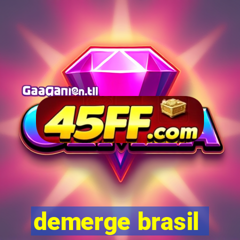 demerge brasil